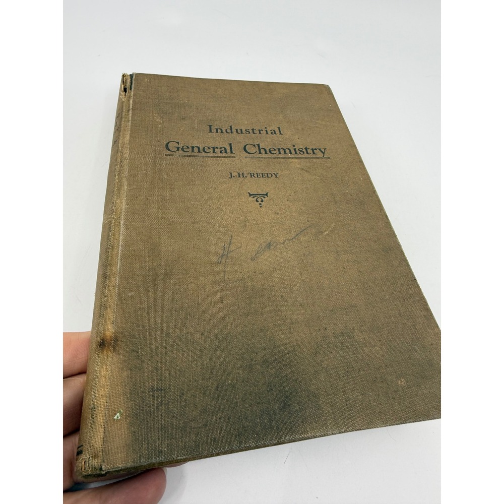 Vintage Industrial General Chemistry Hardcover Book J.H. Reedy 1934 Read